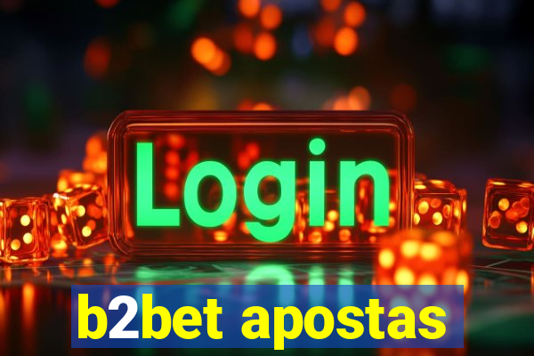 b2bet apostas